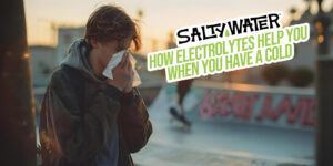blog banner with title how electrolytes help you when you have cold